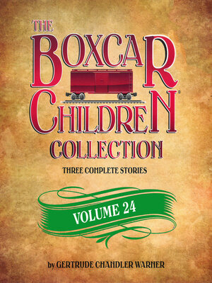 cover image of The Boxcar Children Collection, Volume 24